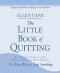 Аллен Карр, "The Little Book of Quitting"