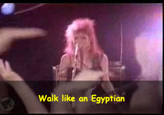 Walk like an Egyptian.